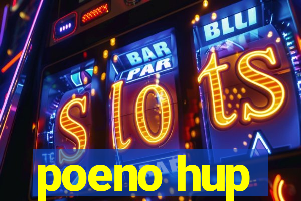 poeno hup